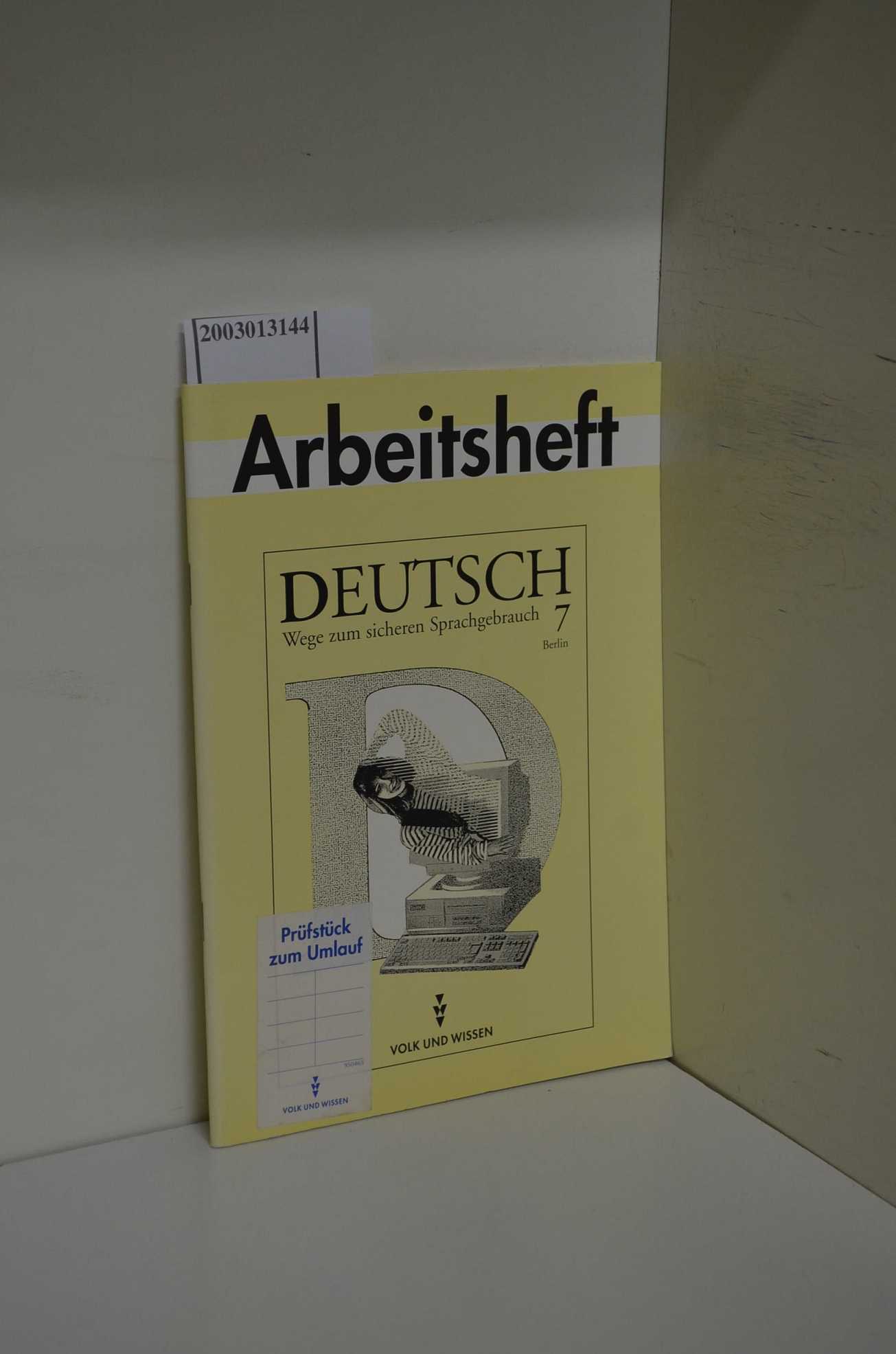Deutsch Teil: Wege zum sicheren Sprachgebrauch / 7. / Arbeitsh. - Borchert Dr., Ingrid, Marina Kreisel Dr. Hartmut Küttel Prof. Dr. u. a.