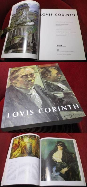 Lovis Corinth - Herausgegeben von Peter-Klaus Schuster, Christoph Vitali, Barbara Butts, Katalog der Gemälde Lothar Brauner und Andrea Bärnreuther, Katalog der Aquarelle, Zeichnungen und Druckgraphik Barbara Butts