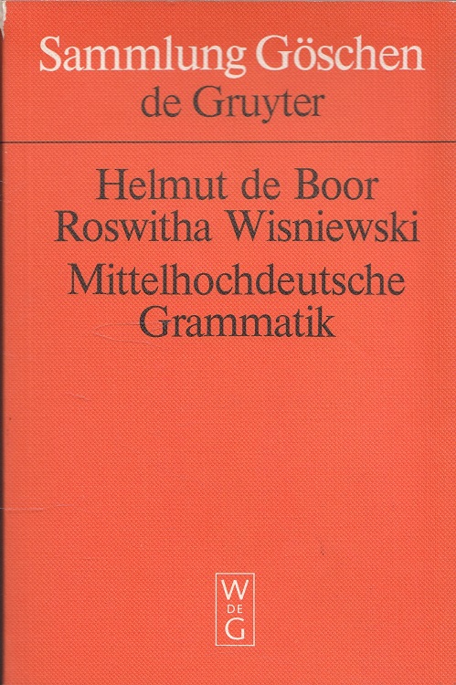 Mittelhochdeutsche Grammatik. / Sammlung Göschen ; 2209 - Boor, Helmut de und Roswitha Wisniewski