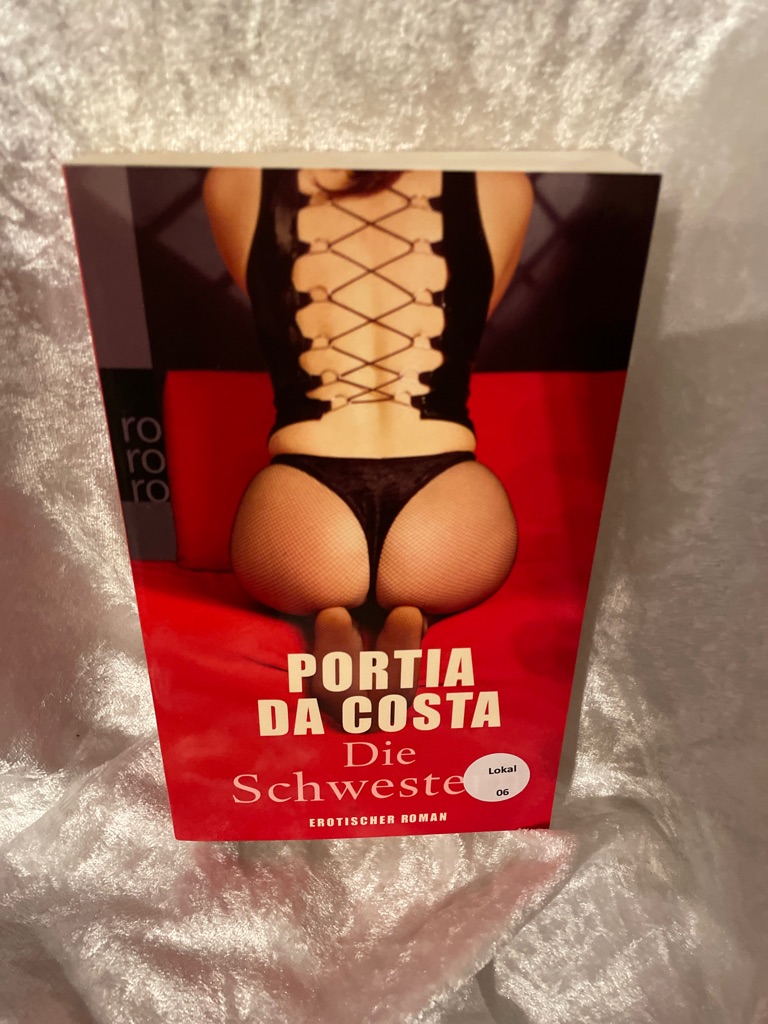 Die Schwestern : erotischer Roman. Portia Da Costa. Aus dem Engl. von Mink Weinmann / Rororo ; 25677 - Da Costa, Portia und Mink Weinmann