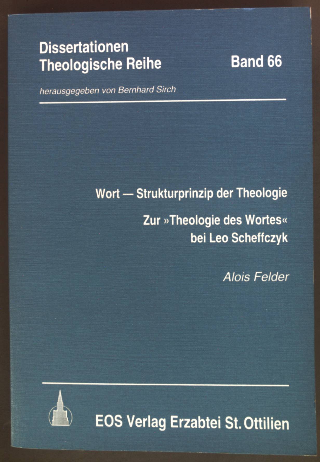Wort-Strukturprinzip der Theologie : zur 