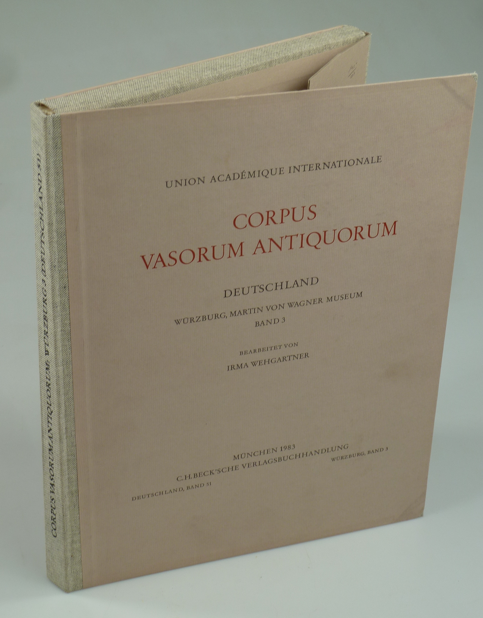 Corpus Vasorum Antiquorum. DEutschland Würzburg Band 3. Martin von Wagner Museum. - WEHGARTNER, Irma.