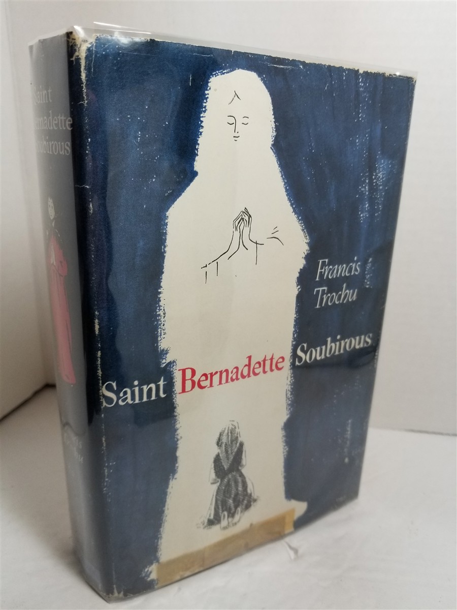 Saint Bernadette Soubirous by Trochu, Francis: Near Fine Hardcover ...