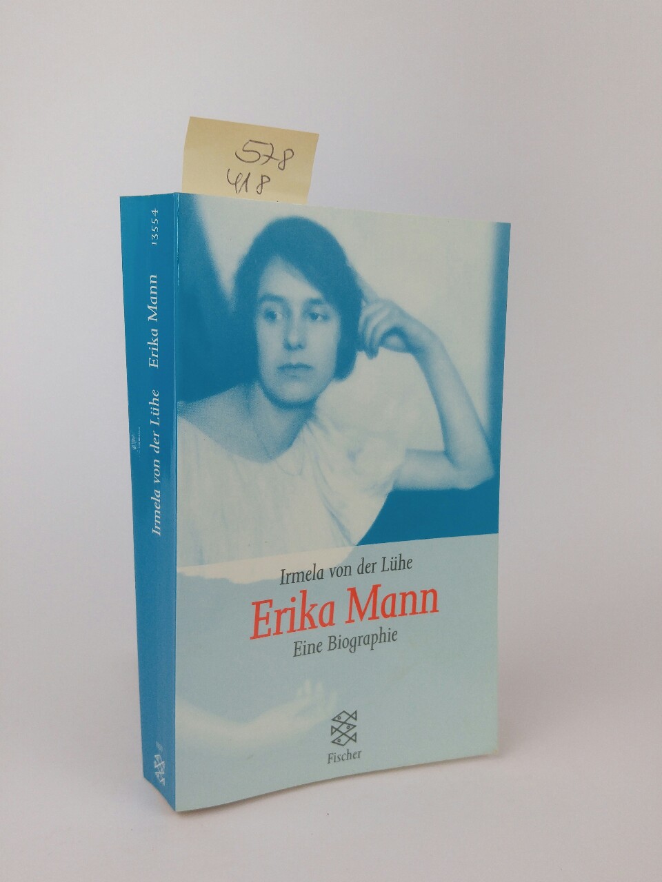 Erika Mann Eine Biographie - Lühe, Irmela von der
