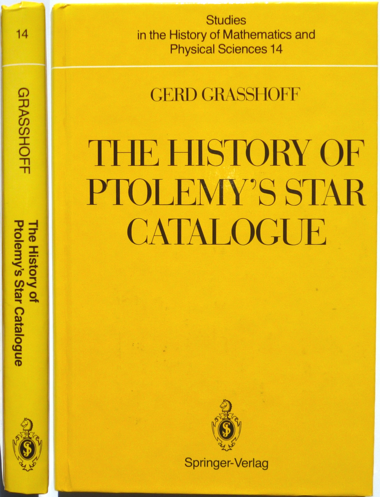 The History of Ptolemy's Star Catalogue. - Grasshoff, Gerd
