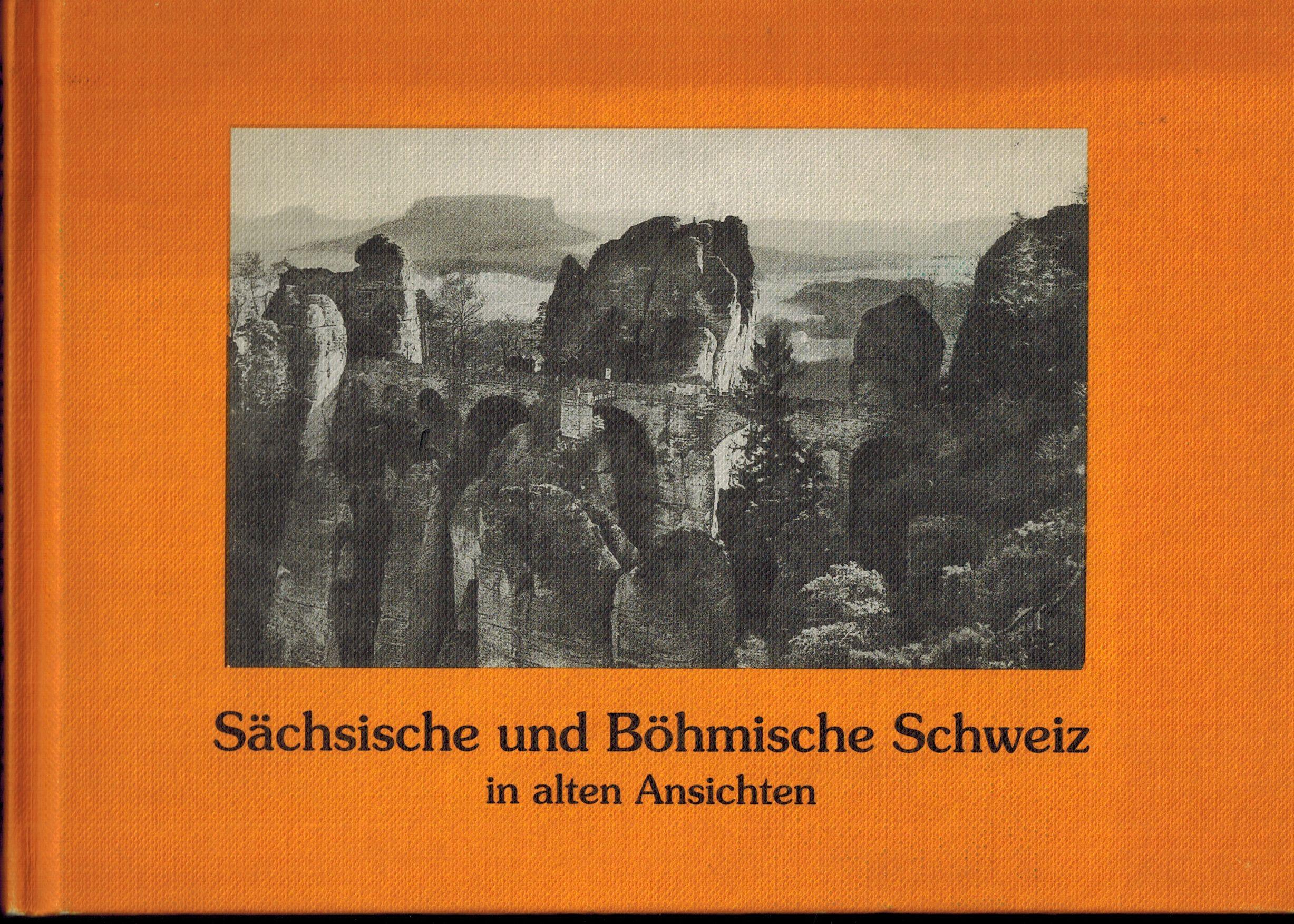 Sächsische und Böhmische Schweiz in alten Ansichtskarten - Schober, Manfred