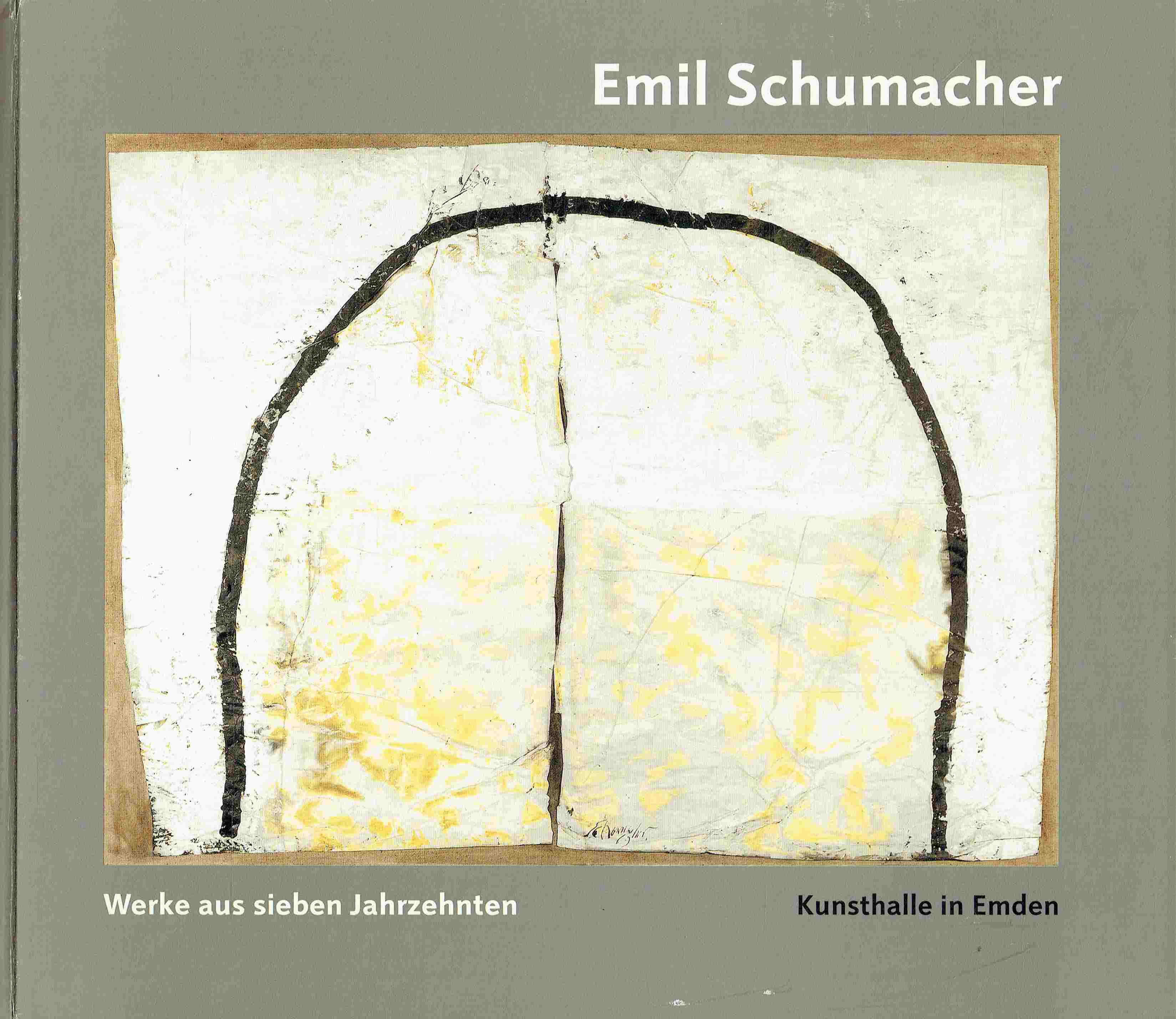 Emil Schumacher. Werke aus sieben Jahrzehnten. - Sommer, Achim (Hrsg.)