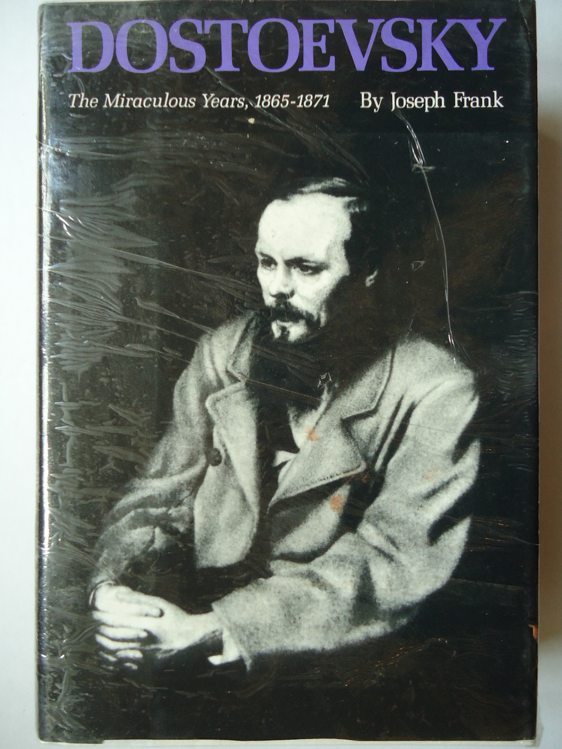 DOSTOEVSKY. The Miraculous Years 1865-1871 - Frank, Joseph