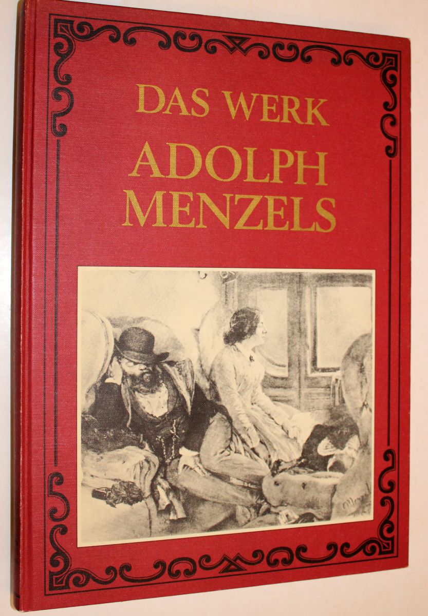 Das Werk Adolph Menzels. Eine Festgabe zum 80. Geburtstag des Künstlers. Mit beschreibendem Text von Max Jordan. - Jordan, Max