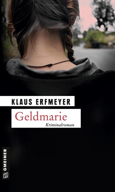 Geldmarie : Knobels dritter Fall - Klaus Erfmeyer