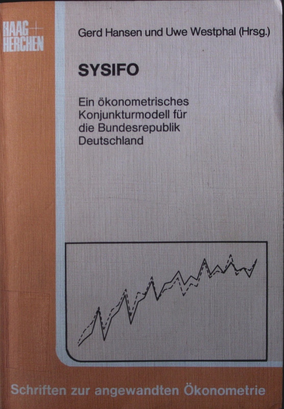 SYSIFO. e. ökonometrisches Konjunkturmodell für die Bundesrepublik Deutschland. - Hansen, Gerd