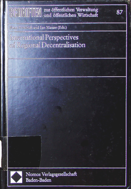 International perspectives of regional decentralisation. - Friedrich, Peter