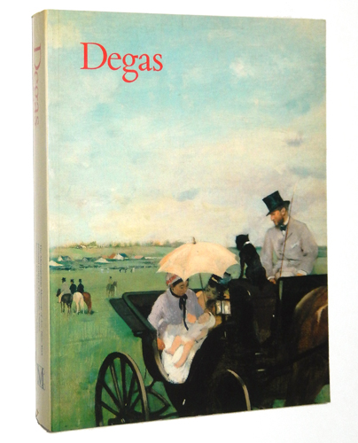 Degas - Boggs, Jean Sutherland; Henri Loyrette; Michael Pantazzi; Douglas W. Druick; Peter Zegers; Gary Tinterow