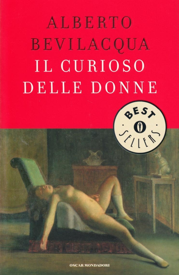 Il curioso delle donne - Alberto Bevilacqua