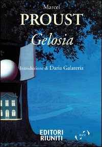 Gelosia - Marcel Proust