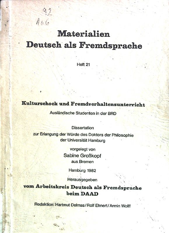 Kulturschock und Fremdverhaltensunterricht : ausländische Studenten in der BRD. Materialien Deutsch als Fremdsprache ; H. 21 - Großkopf, Sabine, Hartmut Delmas Armin Wolff u. a.