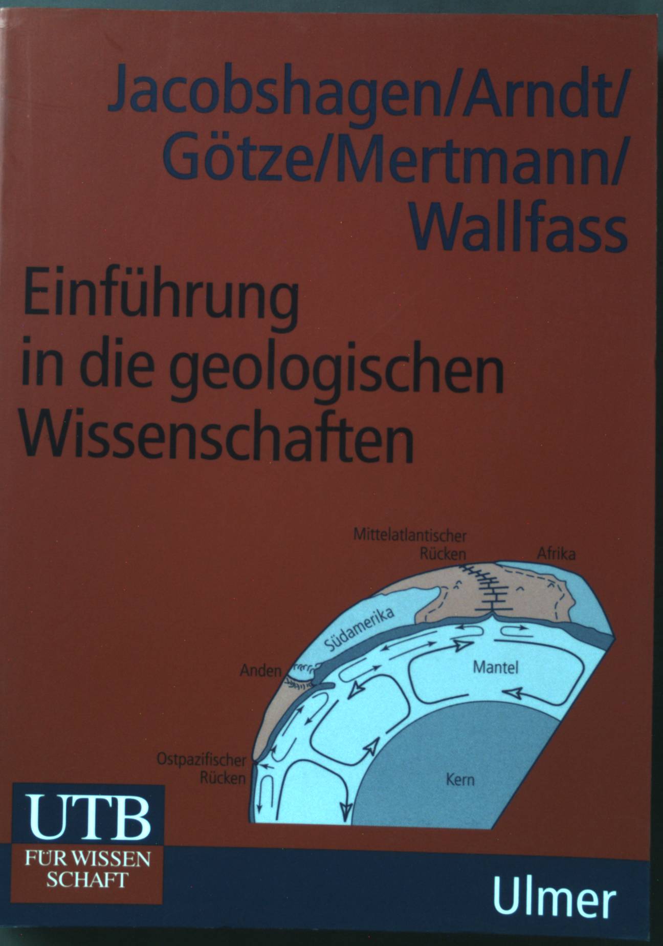 Einführung in die geologischen Wissenschaften - Jacobshagen, Volker, Jörg Arndt Hans-Jürgen Götze u. a.