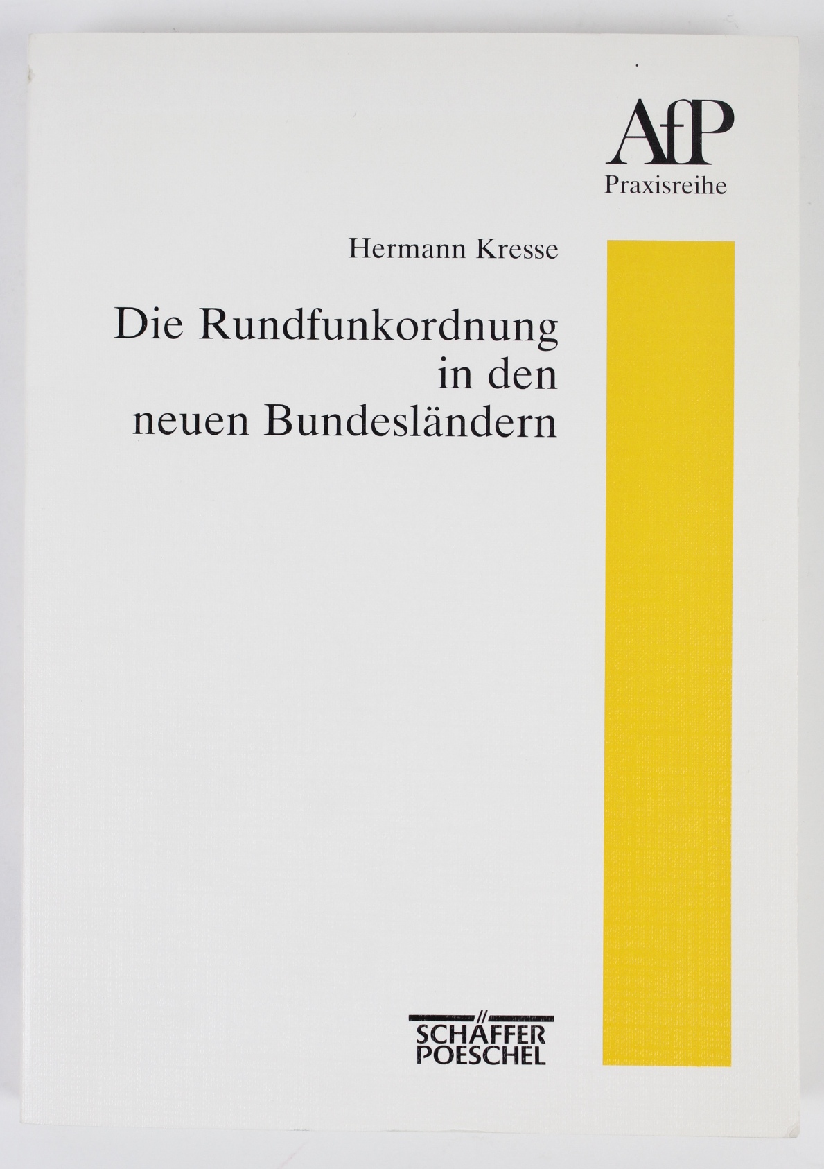 Die Rundfunkordnung in den neuen Bundesländern - Kresse, Hermann