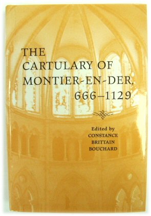 The Cartulary of Montier-en-der, 666-1129 - Bouchard, Constance Brittain (ed.)