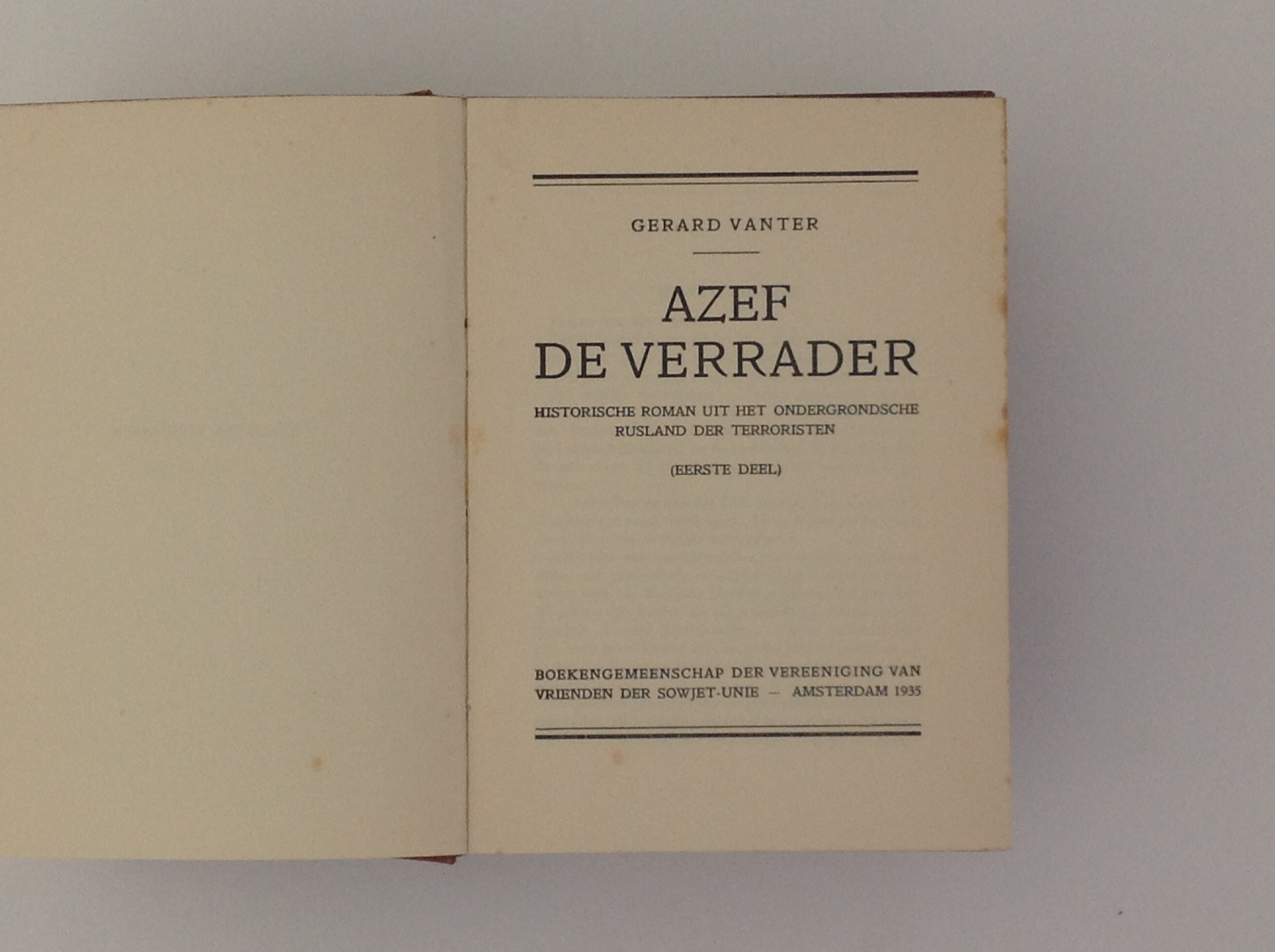 Azef - De Verrader - Historische Roman Uit Het Ondergrondse Rusland Der