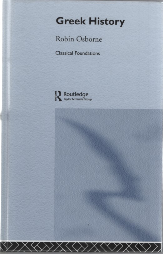 Greek History. (Classical Foundations). - Osborne, Robin