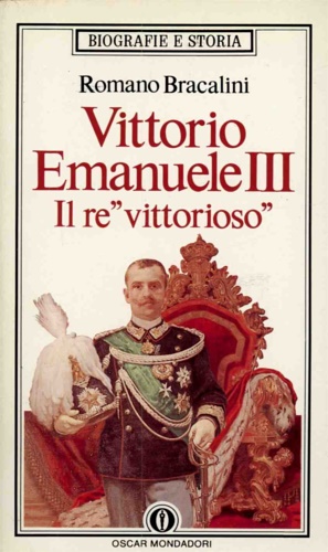 Vittorio Emanuele III, il re 