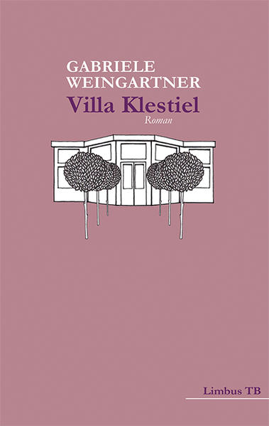 Villa Klestiel: Roman (Limbus TB) - Weingartner, Gabriele