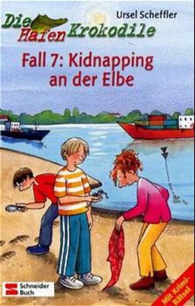 Die Hafenkrokodile, Bd.7, Fall 7: Kidnapping an der Elbe - Scheffler, Ursel