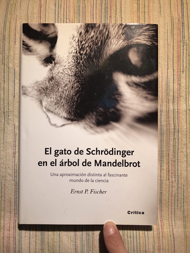 El gato de Schrödinger en el árbol de Mandelbrot - Ernst P. Fischer