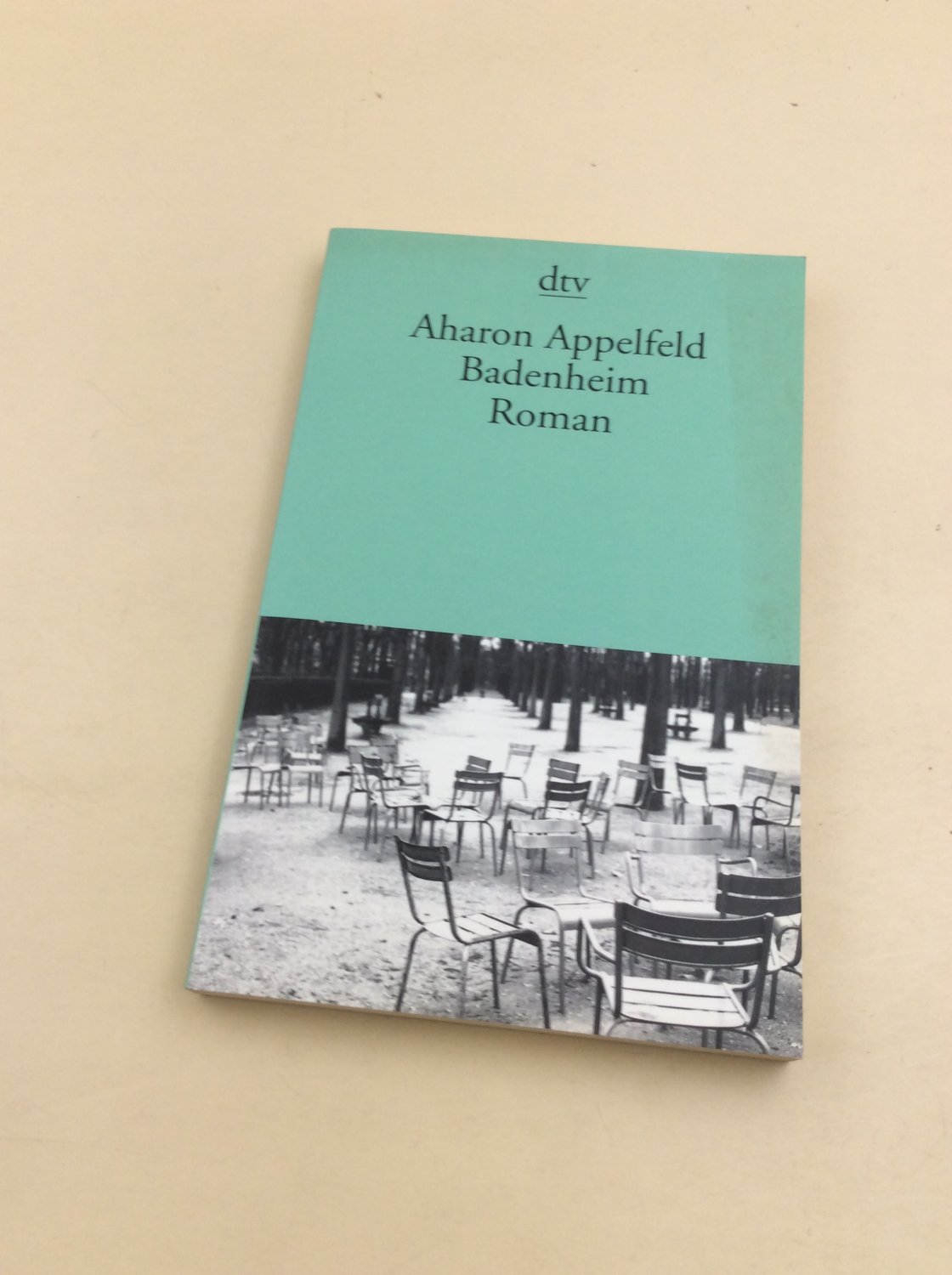 Badenheim: Roman (dtv Fortsetzungsnummer 10, Band 12929) - Appelfeld, Aharon