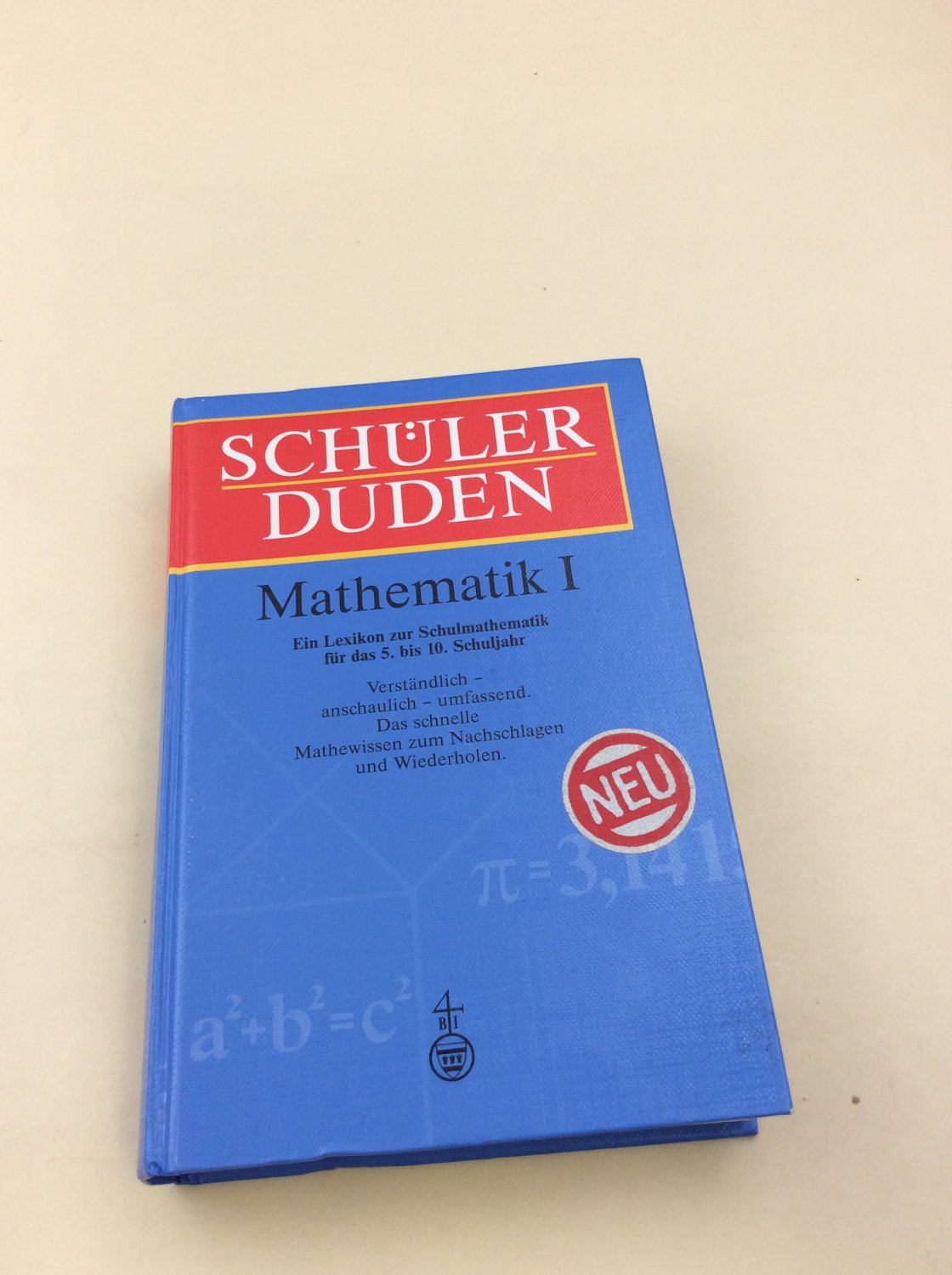 Schülerduden, Die Mathematik. Bd.1. (Ein Lexikon zur Schulmathematik der Sekundarstufe I. 5.-10. Schulj.) - Scheid, Harald