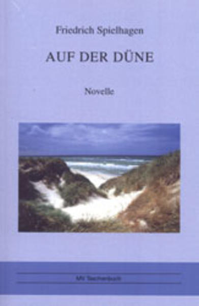 Auf der Düne: Novelle - Spielhagen, Friedrich