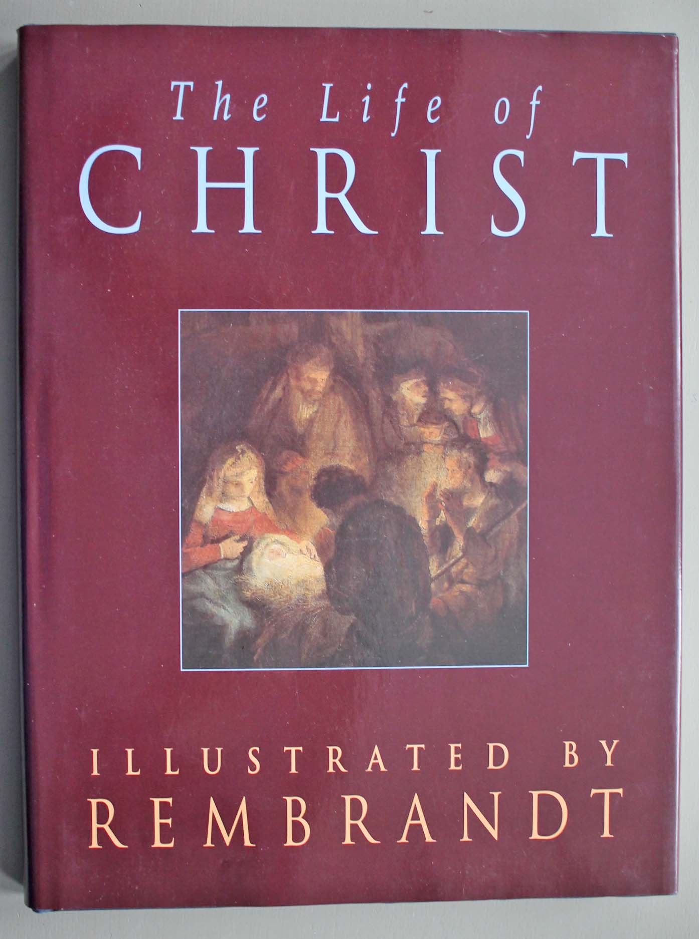 The Life of Christ. Illustrated by Rembrandt. - Wavre, David
