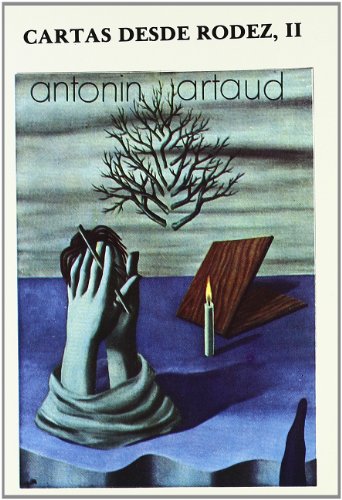 CARTAS DESDE RODEZ II - ANTONIN ARTAUD