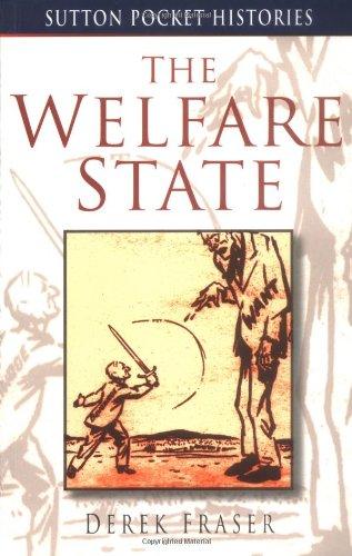 The Welfare State (Sutton pocket histories) - Fraser, Derek