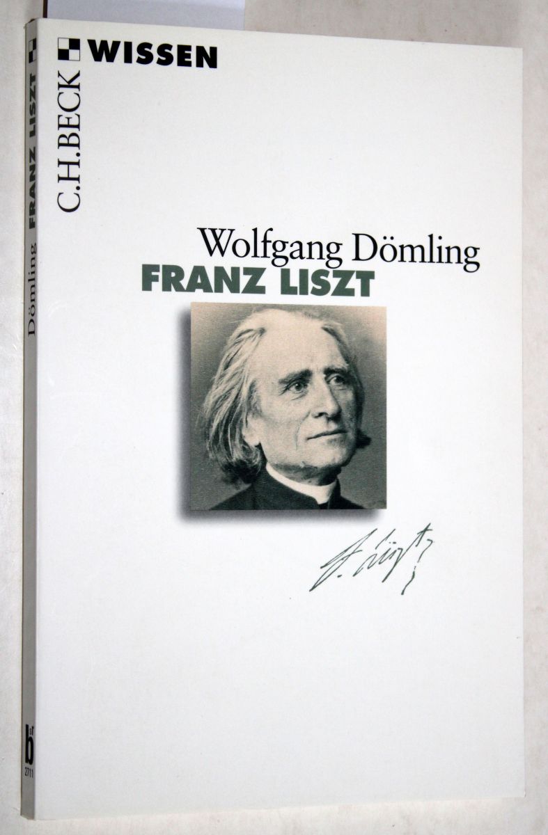 Franz Liszt. - Dömling, Wolfgang