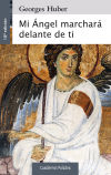 Mi Ángel marchará delante de ti - Huber, Georges