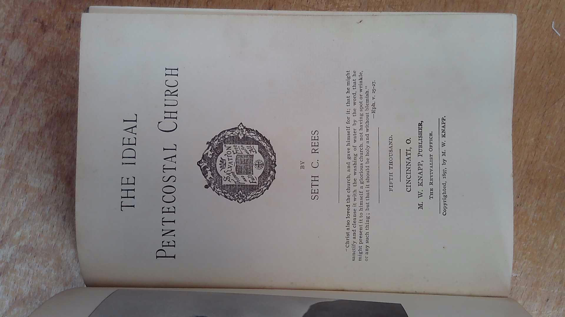 The Ideal Pentecostal Church by Seth C. Rees: Fair Hardcover (1897 ...