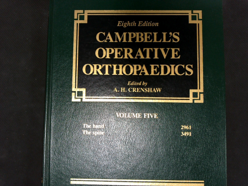 Campbell's Operative Orthopaedics. Volume Five. - Campbell Willis, C. und H. Crenshaw Andrew,