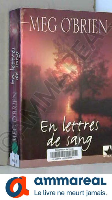 En lettres de sang - Meg O'Brien et Jean-Christophe Napias