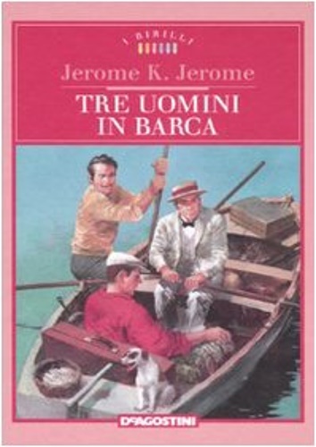 Tre uomini in barca. - Klapka Jerome, Jerome.