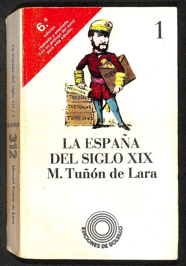 LA ESPAÑA DEL SIGLO XIX. TOMO 1 (De las Cortes de Cádiz a la Primera República). - TUÑON DE LARA, MANUEL