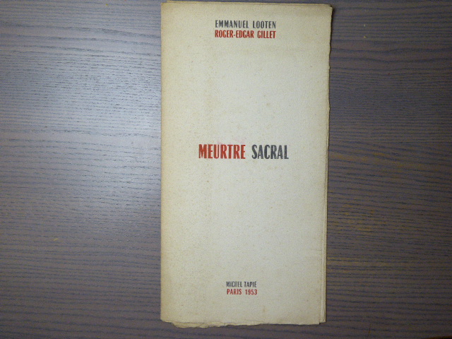 MEURTRE SACRAL. LOOTEN Emmanuel - GILLET Roger-Edgar [ ]