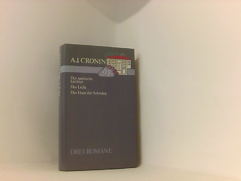 Der spanische Gärtner. Das Licht. Das Haus der Schwäne. Drei Romane. by