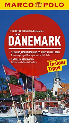 Dänemark : Reisen mit Insider-Tipps. [Autor: Thomas Eckert. Koautor: Christoph Schumann] / Marco Polo - Eckert, Thomas und Christoph Schumann