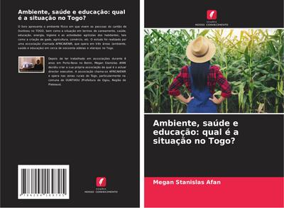 Ambiente, saúde e educação: qual é a situação no Togo? - Megan Stanislas Afan