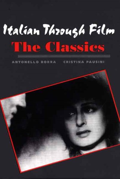 Italian Through Film : The Classics - Borra, Antonello; Pausini, Cristina