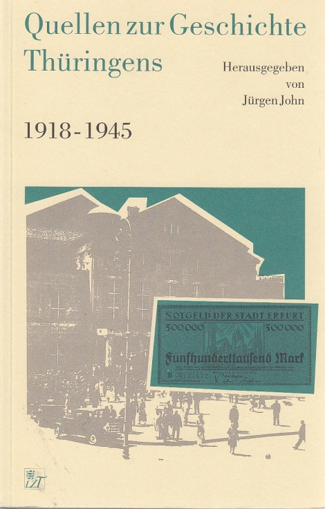 Quellen zur Geschichte Thüringens 3 1918-1945 - John, Jürgen (Hrsg.)