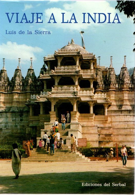 Viaje a la India . - Sierra, Luis de la