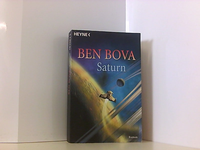Saturn. Roman - Ben, Bova und Gilbert Martin
